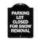 Signmission Parking Lot Closed for Snow Removal Heavy-Gauge Aluminum Sign, 24" x 18", BW-1824-23434 A-DES-BW-1824-23434 - alternate 1